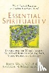 Walsh, Roger - Essential Spirituality: The 7 Central Practices to Awaken Heart and Mind