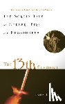 Emsley, John - The 13th Element: The Sordid Tale of Murder, Fire, and Phosphorus