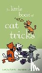 Toney, Sandra L. - The Little Book of Cat Tricks