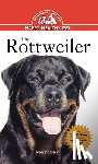 Forster, Jean - Rottweiler: An Owner's Guide to a Happy Healthy Pet