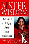 Reid-Merritt, Patricia - Sister Wisdom: 7 Pathways to a Satisfying Life for Soulful Black Women