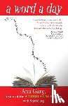 Garg, Anu - A Word a Day: A Romp Through Some of the Most Unusual and Intriguing Words in English