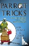 Robar, Tani - Parrot Tricks: Teaching Parrots with Positive Reinforcement