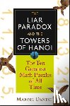 Danesi, Marcel - The Liar Paradox and the Towers of Hanoi: The 10 Greatest Math Puzzles of All Time
