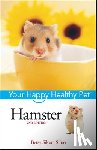 Siino, Betsy Sikora - Hamster: Your Happy Healthy Pet
