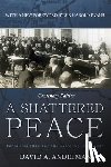 Andelman, David A. - A Shattered Peace: Versailles 1919 and the Price We Pay Today
