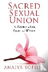 Sophia, Anaiya - Sacred Sexual Union