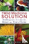 Mase, Guido - The Wild Medicine Solution