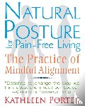 Porter, Kathleen - Natural Posture for Pain-Free Living