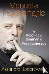 Jodorowsky, Alejandro - Manual of Psychomagic