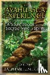  - The Ayahuasca Experience