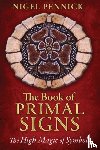 Pennick, Nigel - The Book of Primal Signs