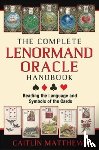 Matthews, Caitlin - The Complete Lenormand Oracle Handbook