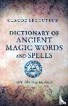 Lecouteux, Claude - Dictionary of Ancient Magic Words and Spells