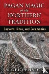 Pennick, Nigel - Pagan Magic of the Northern Tradition