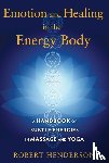Henderson, Robert - Emotion and Healing in the Energy Body