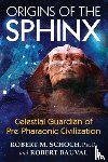 Schoch, Robert M., Bauval, Robert - Origins of the Sphinx