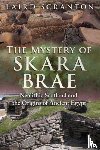 Scranton, Laird - The Mystery of Skara Brae