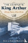 Matthews, John, Matthews, Caitlin - The Complete King Arthur