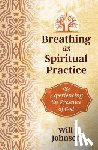 Johnson, Will - Breathing as Spiritual Practice