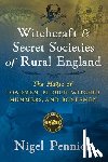 Pennick, Nigel - Witchcraft and Secret Societies of Rural England