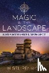 Pennick, Nigel - Magic in the Landscape