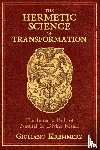 Kremmerz, Giuliano - The Hermetic Science of Transformation