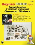 Haynes Publishing - Reacondicionamiento La Transmision Automatica De G