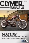 Haynes Publishing - Suzuki LS650 Savage Boulevard S40 Motorcycle (1986-2015) Clymer Repair Manual
