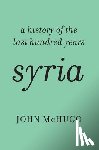 McHugo, John - Syria: A History of the Last Hundred Years