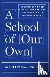 Engel, Susan, Levin, Samuel - A School Of Our Own