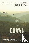Shehadeh, Raja - Where the Line Is Drawn: A Tale of Crossings, Friendships, and Fifty Years of Occupation in Israel-Palestine