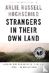 Hochschild, Arlie Russell - Strangers In Their Own Land