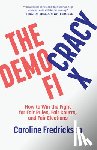 Fredrickson, Caroline - The Democracy Fix
