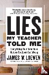 Loewen, James W. - Lies My Teacher Told Me