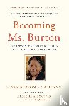 Burton, Susan, Lynn, Cari - Becoming Ms. Burton