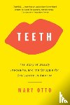 Otto, Mary - Teeth