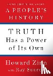 Zinn, Howard, Suarez, Ray - Truth Has A Power Of Its Own