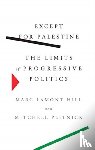 Hill, Marc Lamont, Plitnick, Mitchell - Except for Palestine