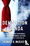 McGarity, Thomas O. - Demolition Agenda