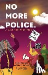 Kaba, Mariame, Ritchie, Andrea - No More Police