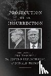Defense, The House Impeachment Managers and the House - Prosecution of an Insurrection
