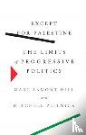 Hill, Marc Lamont, Plitnick, Mitchell - Except for Palestine