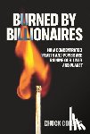 Collins, Chuck - Burned by Billionaires