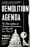 McGarity, Thomas O. - Demolition Agenda