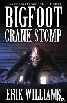 Williams, Erik - Bigfoot Crank Stomp