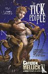 Mellick, Carlton - The Tick People