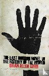 Carr, Brian Allen - The Last Horror Novel in the History of the World