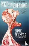 McKenzie, Shane - Wet and Screaming