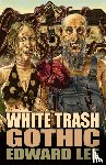 Lee, Edward - White Trash Gothic